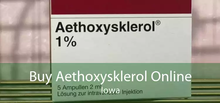 Buy Aethoxysklerol Online Iowa