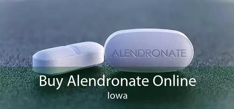 Buy Alendronate Online Iowa