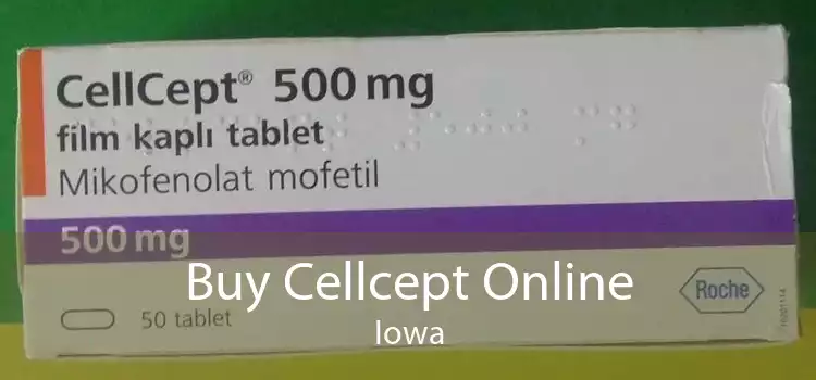Buy Cellcept Online Iowa