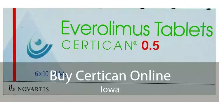 Buy Certican Online Iowa
