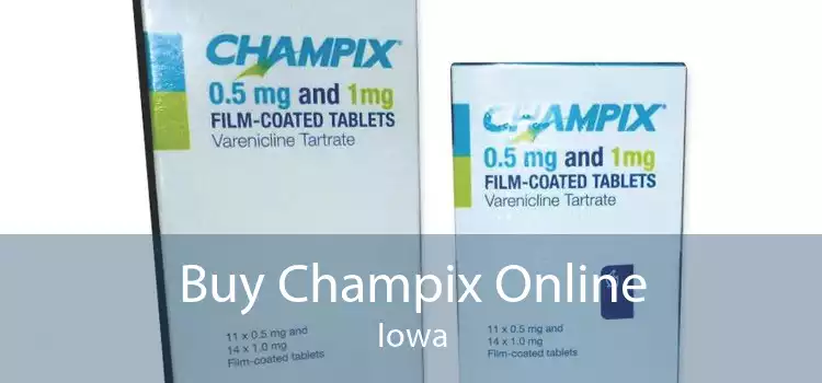 Buy Champix Online Iowa