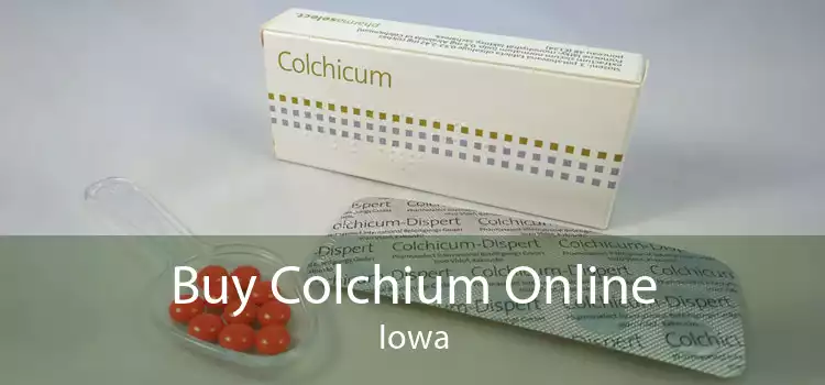 Buy Colchium Online Iowa