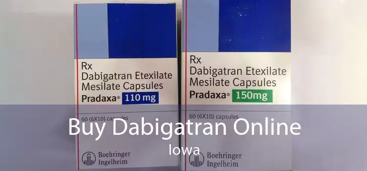 Buy Dabigatran Online Iowa