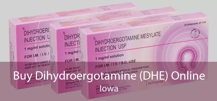 Buy Dihydroergotamine (DHE) Online Iowa