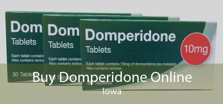 Buy Domperidone Online Iowa
