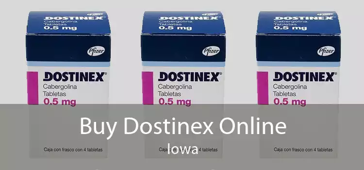 Buy Dostinex Online Iowa