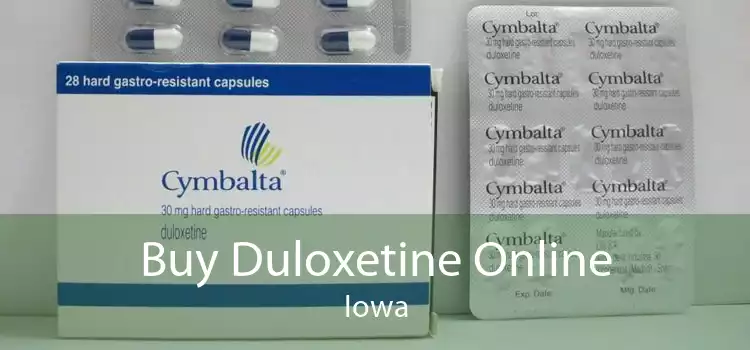 Buy Duloxetine Online Iowa