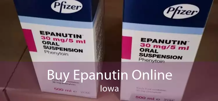 Buy Epanutin Online Iowa