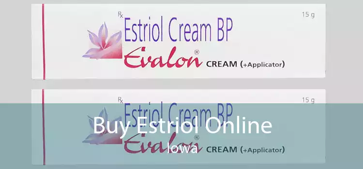 Buy Estriol Online Iowa