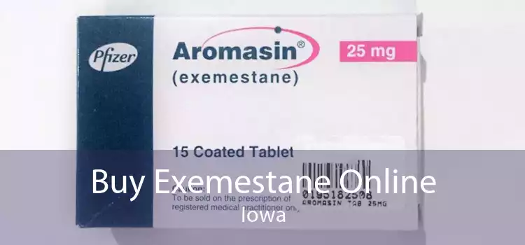 Buy Exemestane Online Iowa