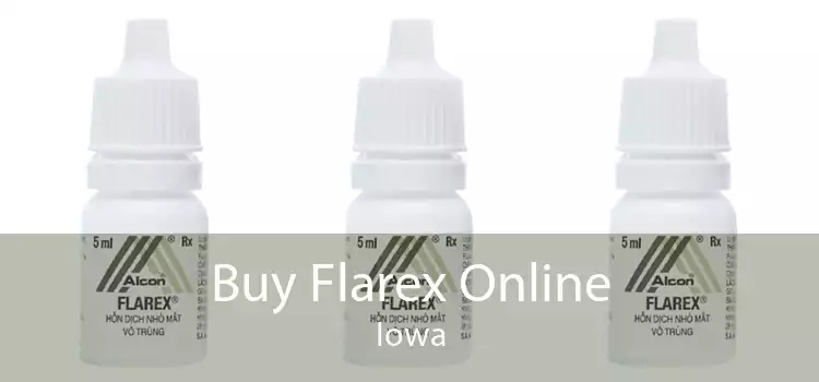 Buy Flarex Online Iowa