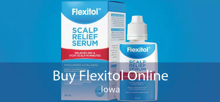 Buy Flexitol Online Iowa