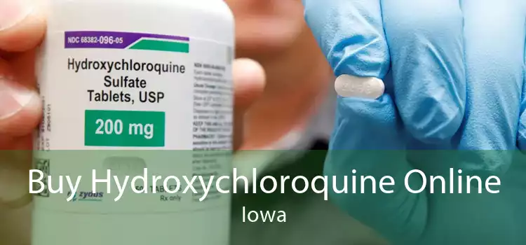 Buy Hydroxychloroquine Online Iowa
