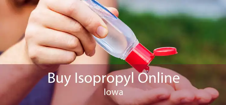 Buy Isopropyl Online Iowa