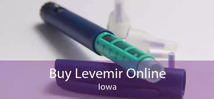 Buy Levemir Online Iowa