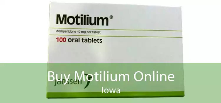 Buy Motilium Online Iowa