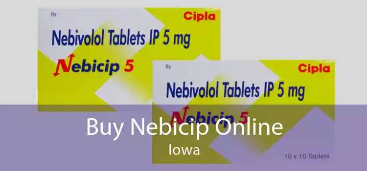Buy Nebicip Online Iowa