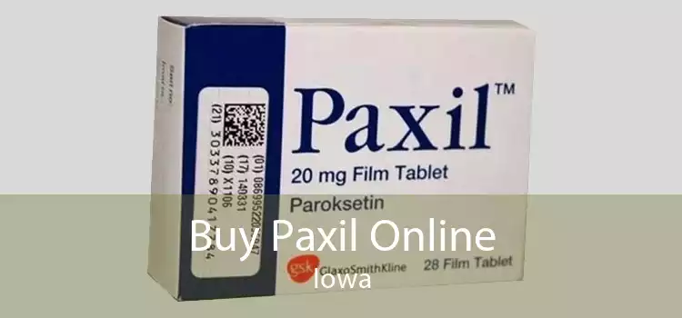 Buy Paxil Online Iowa