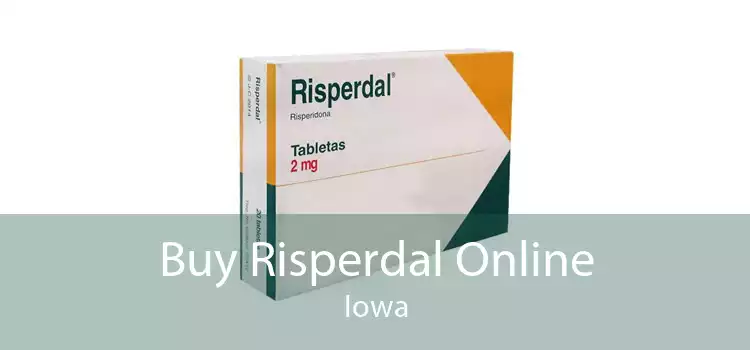 Buy Risperdal Online Iowa