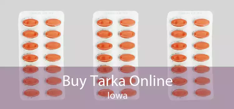Buy Tarka Online Iowa