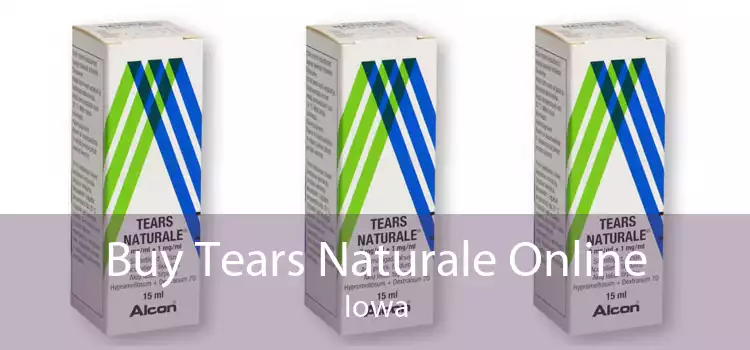 Buy Tears Naturale Online Iowa