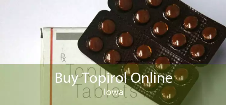 Buy Topirol Online Iowa