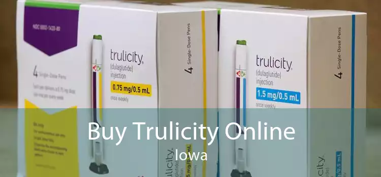 Buy Trulicity Online Iowa