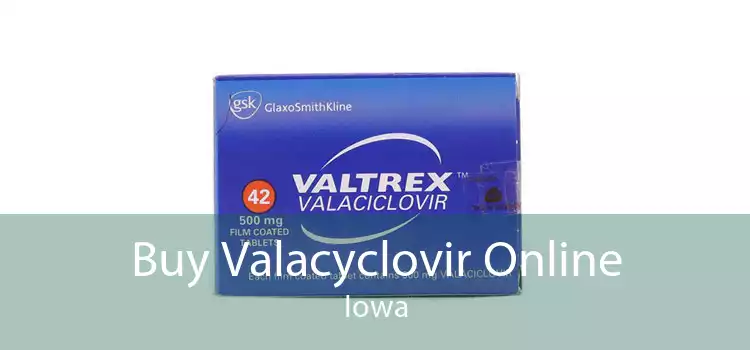 Buy Valacyclovir Online Iowa