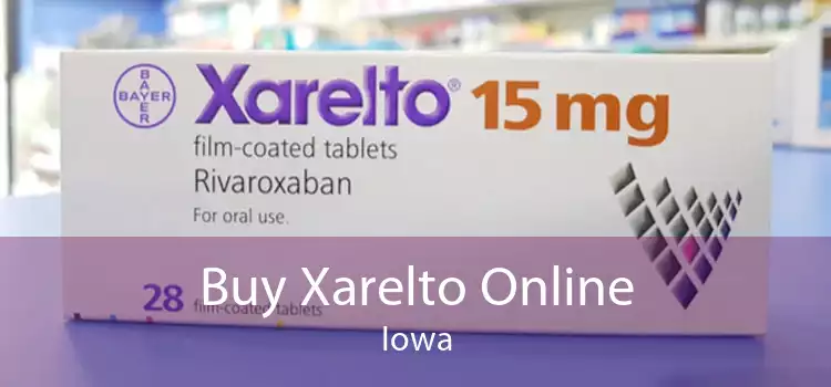 Buy Xarelto Online Iowa