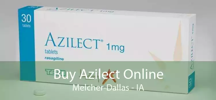 Buy Azilect Online Melcher-Dallas - IA