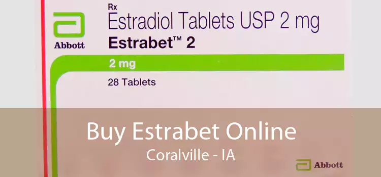 Buy Estrabet Online Coralville - IA