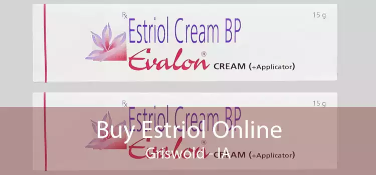 Buy Estriol Online Griswold - IA