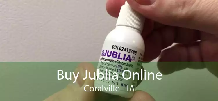 Buy Jublia Online Coralville - IA