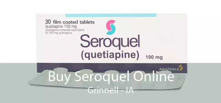Buy Seroquel Online Grinnell - IA