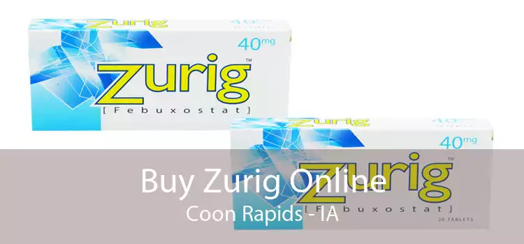 Buy Zurig Online Coon Rapids - IA